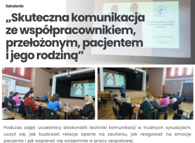 Szkolenie „Skuteczna komunikacja ze współpracownikiem, przełożonym, pacjentem i jego rodziną”