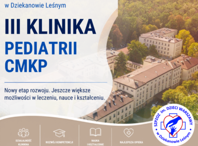 Utworzenie III Kliniki Pediatrii CMKP w Szpitalu Dziecięcym w Dziekanowie Leśnym
