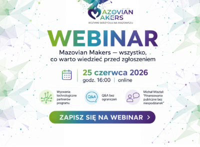 Mazovian Makers — wszystko, co warto wiedzieć przed zgłoszeniem.