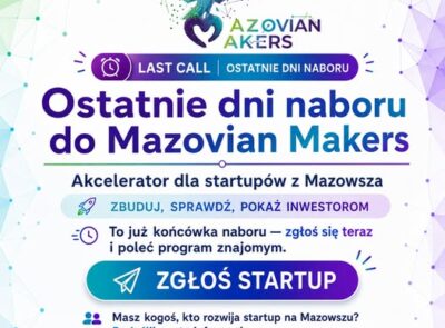 Ostatnie dni naboru do programu Mazovian Makers.