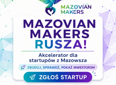 Zapraszamy startupy z Mazowsza do udziału w rekrutacji.